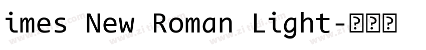 imes New Roman Light字体转换